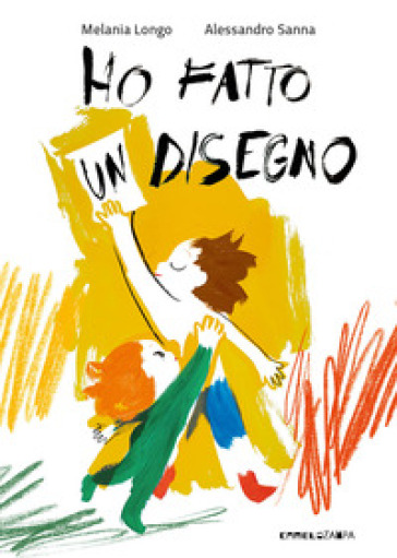 Ho fatto un disegno. Ediz. a colori