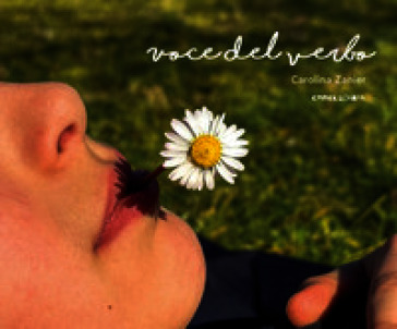 Voce del verbo. Ediz. a colori