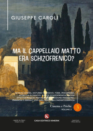 Ma il cappellaio matto era schizofrenico? Nevrosi (isteria, disturbo ossessivo, fobie, ipocondria, attacchi di panico), psicosi schizofrenica, psicosi