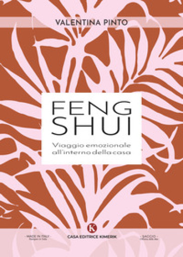 Feng Shui. Viaggio Emozionale All'interno Della Casa