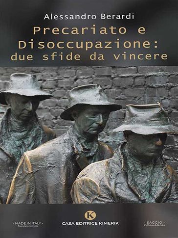 Precariato e Disoccupazione: due sfide da vincere