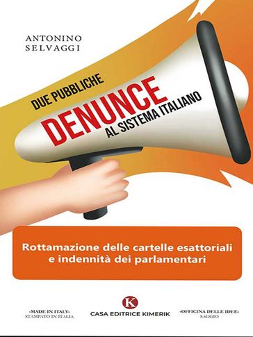 Due pubbliche denunce al sistema italiano