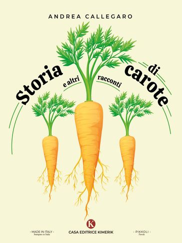 Storia di carote e altri racconti