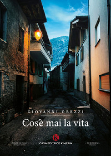 Cos'è mai la vita