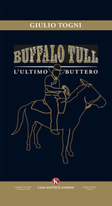 Buffalo Tull, l'ultimo buttero
