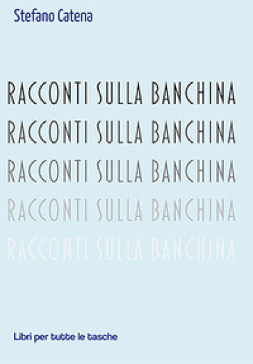 Racconti sulla banchina