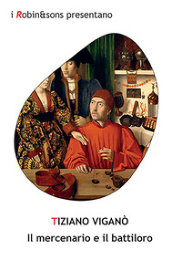 Il Mercenario E Il Battiloro