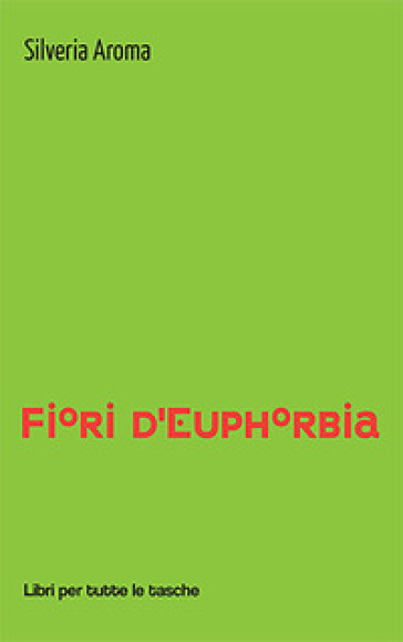 Fiori d'euphorbia