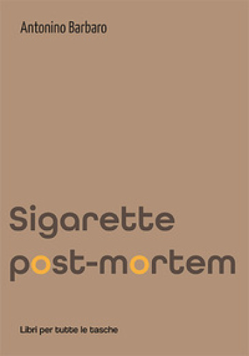 Sigarette Post-Mortem