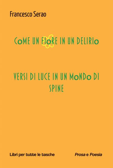 Come un fiore in un delirio