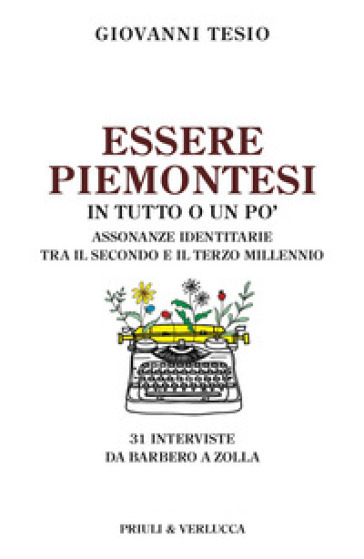 Essere piemontesi in tutto o un po'. Assonanze identitarie tra il secondo e il terzo millennio
