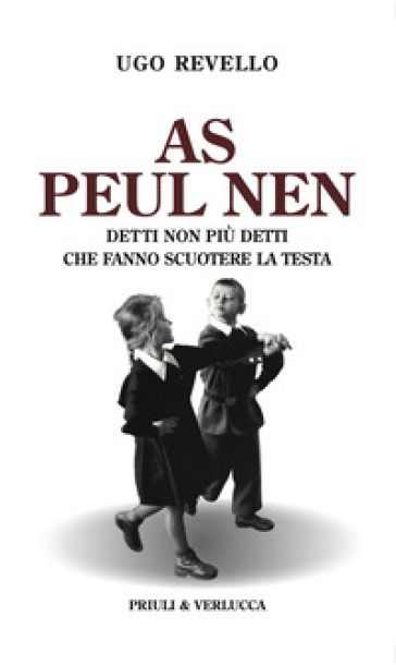 As peul nen. Detti non più detti che fanno scuotere la testa