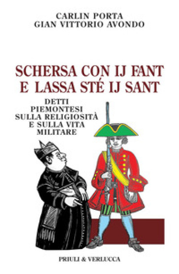 Schersa con ij fant e lassa sté ij sant