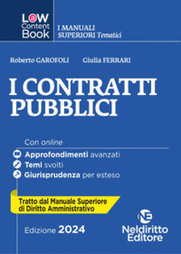 L(a)w content book. I manuali superiori tematici. I contratti pubblici. Per concorso in Magistratura. Vol. 2