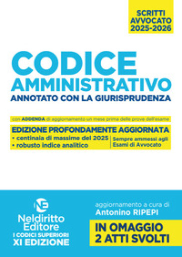 Codice amministrativo annotato con la giurisprudenza per l'esame di avvocato 2025-2026