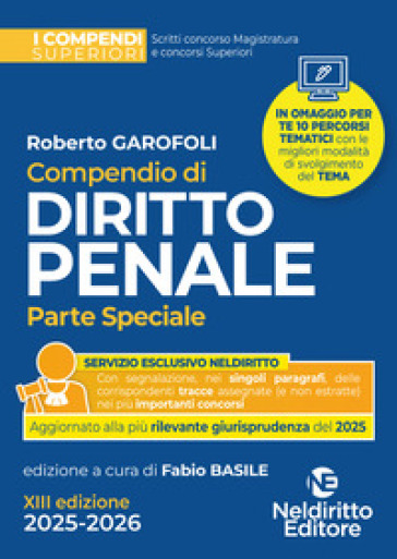Compendio superiore di Diritto Penale Parte Speciale 2025-2026 per il concorso in magistratura e per i concorsi superiori