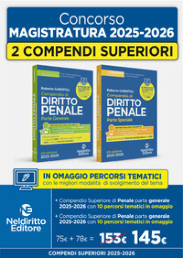 Concorso Magistratura 2025-2026. Kit compendio superiore di diritto penale parte speciale + compendio superiore di diritto penale parte generale. Nuova ediz.