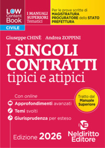 L(a)w content book. I manuali superiori tematici. I singoli contratti per il Concorso di Magistratura e per i concorsi superiori di Procuratore dello stato, Prefetto e Commissario di Polizia. Nuova ediz. Con espansione online