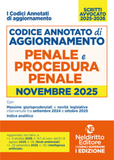Codice di aggiornamento di diritto penale e procedura penale annotato. Novembre 2025 per l'esame di Avvocato 2025-2026
