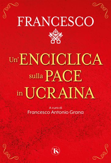 Un'enciclica sulla pace in Ucraina