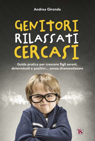 Genitori rilassati cercasi