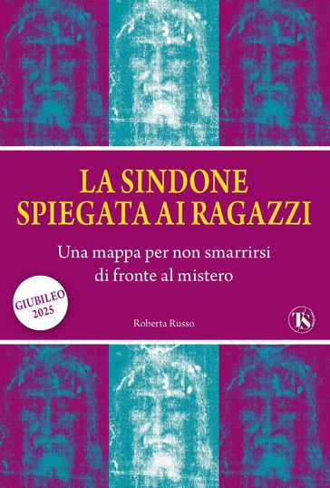 La Sindone spiegata ai ragazzi