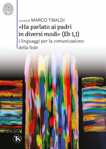 «Ha parlato ai padri in diversi modi» (Eb 1,1)