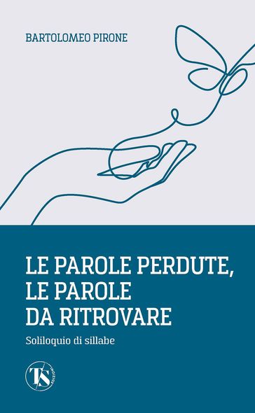 Le parole perdute, le parole da ritrovare