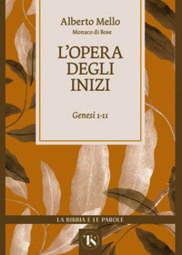 L'opera degli inizi. Genesi 1-11
