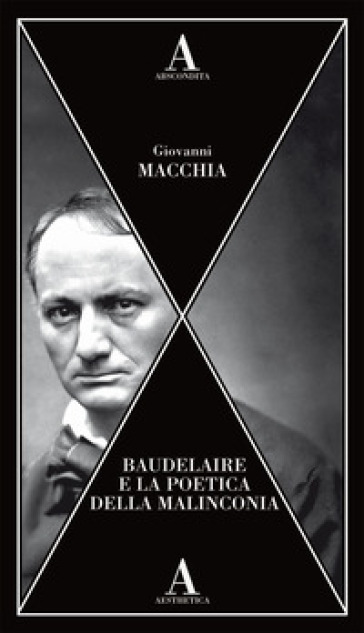 Baudelaire e la poetica della malinconia