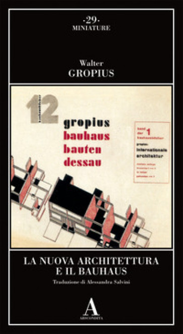 La Nuova Architettura e il Bauhaus