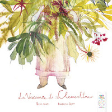 Le vacanze di Clementina. Ediz. a colori
