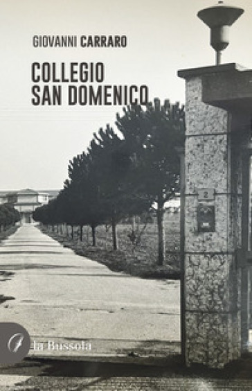 Collegio San Domenico. Ediz. Illustrata