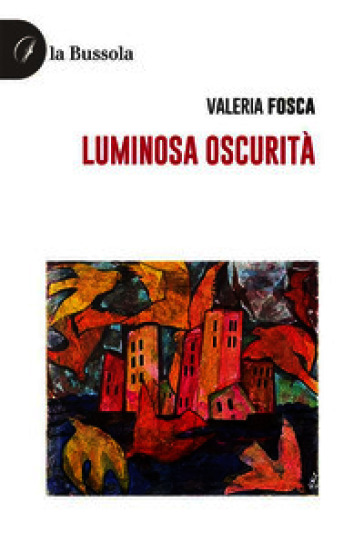 Luminosa oscurità