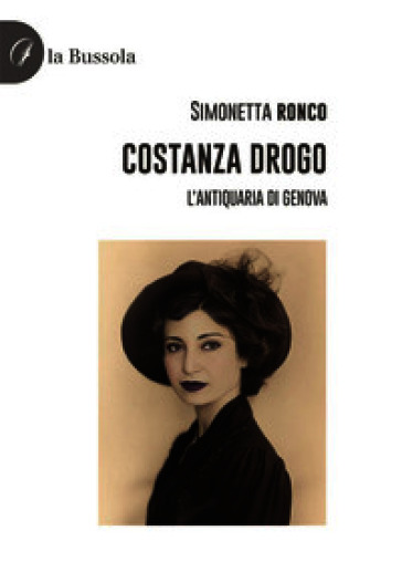 Costanza Drogo. L'antiquaria di Genova