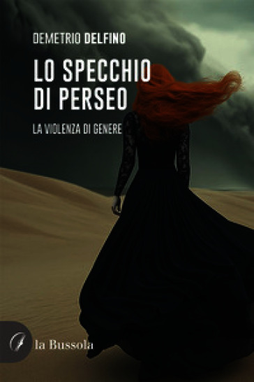 Lo specchio di Perseo. La violenza di genere