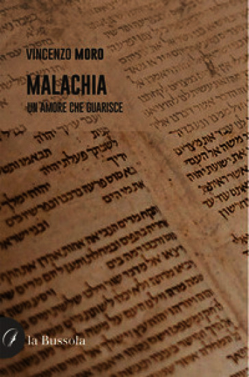 Malachia. Un amore che guarisce