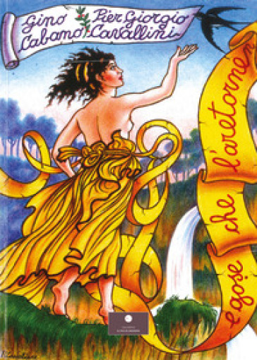 E gose che l'aretornen