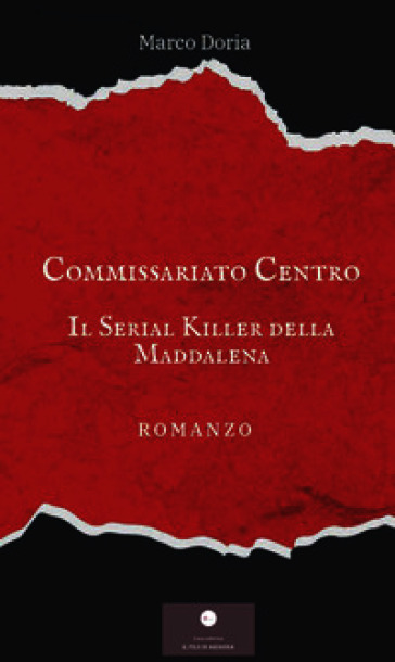 Il serial killer della Maddalena. Commissariato centro