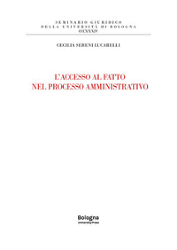 L'accesso al fatto nel processo amministrativo