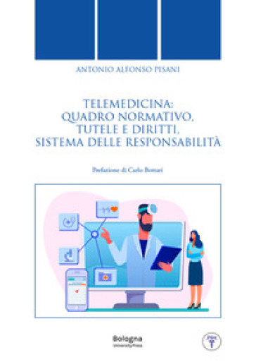 Telemedicina: Quadro Normativo, Tutele E Diritti, Sistema Delle Responsabilità