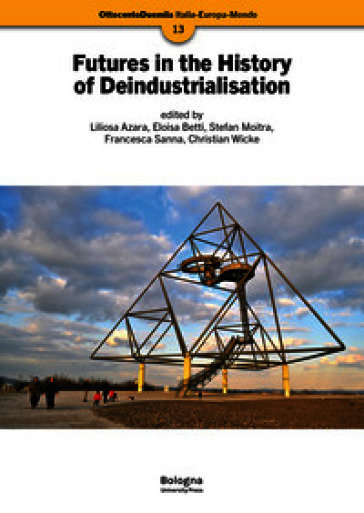 Futures in the history of deindustrialisation