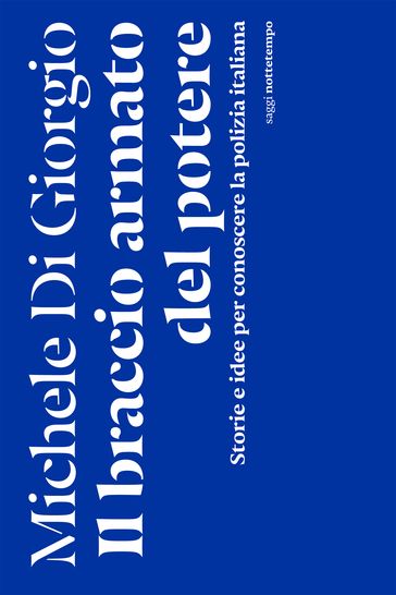 Il braccio armato del potere