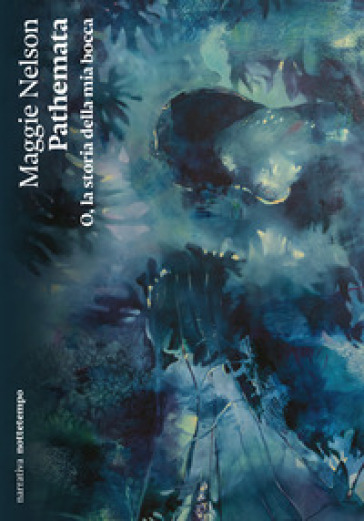 Pathemata. O, la storia della mia bocca