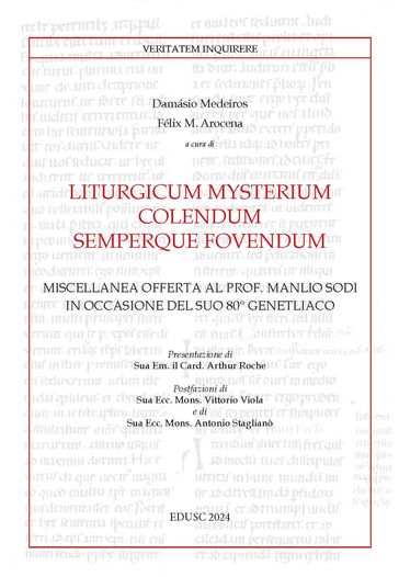 Liturgicum mysterium colendum semperque fovendum