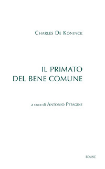 Il primato del bene comune