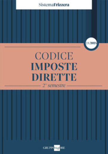 Codice fiscale Frizzera. Imposte dirette. 2° semestre 2024. Vol. 2A