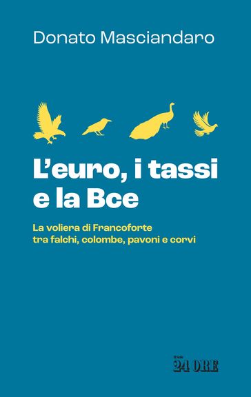 L'euro, i tassi e la BCE