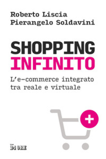 Shopping infinito. L'e-commerce integrato tra reale e virtuale