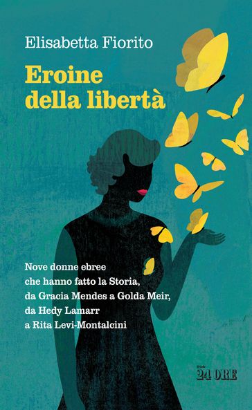 Eroine della libertà
